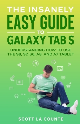 Book cover for The Insanely Easy Guide to Galaxy Tab S