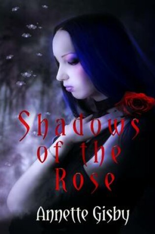 Cover of Shadows of the Rose