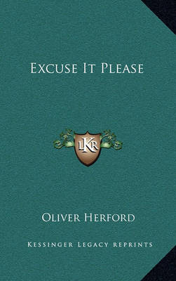 Book cover for Excuse It Please