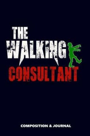 Cover of The Walking Consultant