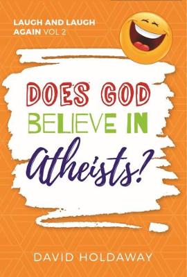 Cover of Does God Believer in Atheists?