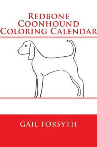 Cover of Redbone Coonhound Coloring Calendar