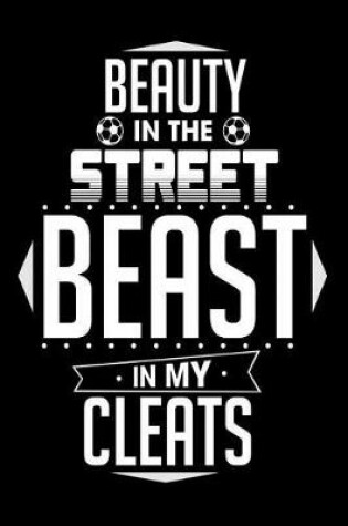 Cover of Beauty In The Street Beast In My Cleats
