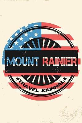 Book cover for Mount Rainier Travel Journal