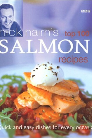 Cover of Nick Nairn's Top 100 Salmon Recipes