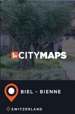 Cover of City Maps Biel - Bienne Switzerland