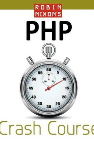 Cover of Robin Nixon's PHP Crash Course