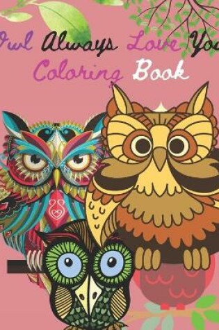 Cover of Owl Always Love You Coloring Book