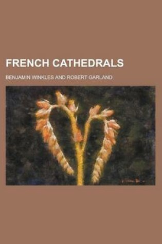 Cover of French Cathedrals