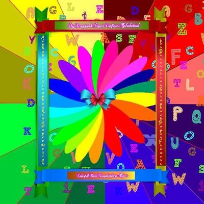 Cover of Diy Scrapbook Paper Crafts in Alphabetical Colorful Sheet Scrapbooking Album