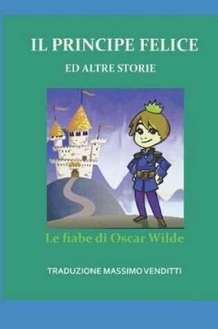 Cover of Il Principe Felice Ed Altre Storie