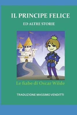 Book cover for Il Principe Felice Ed Altre Storie