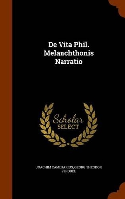 Book cover for de Vita Phil. Melanchthonis Narratio
