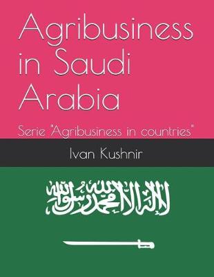 Book cover for Agribusiness in Saudi Arabia