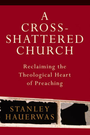 Cover of A Cross-Shattered Church