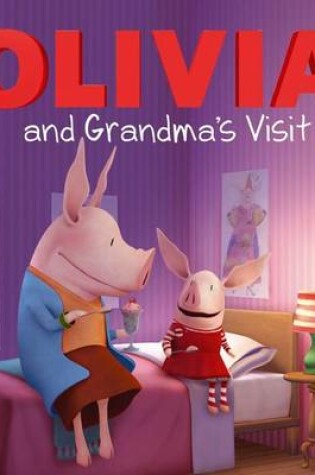 Cover of OLIVIA and Grandma's Visit