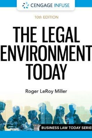 Cover of Cengage Infuse for Miller/Cross' the Legal Environment Today, 1 Term Printed Access Card