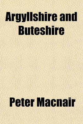 Cover of Argyllshire and Buteshire