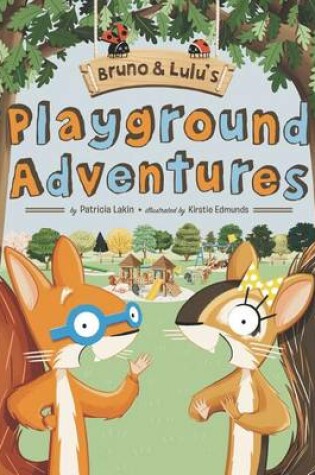 Cover of Bruno & Lulu's Playground Adventures