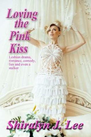 Cover of Loving the Pink Kiss