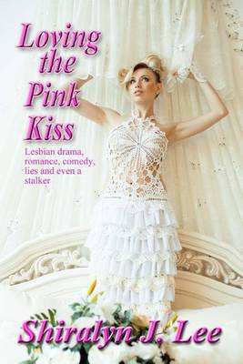 Book cover for Loving the Pink Kiss