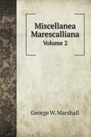 Cover of Miscellanea Marescalliana Volume 2