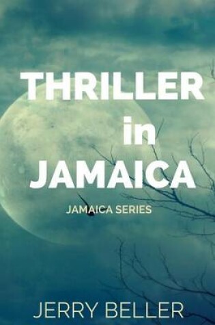 Cover of Thriller in Jamaica