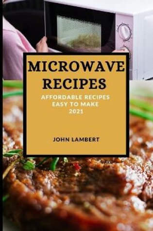 Cover of Microwave Recipes 2021