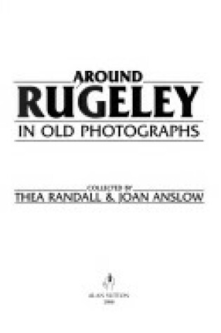 Cover of Rugeley in Old Photographs