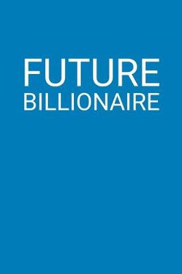 Book cover for Future Billionaire Meme Notebook