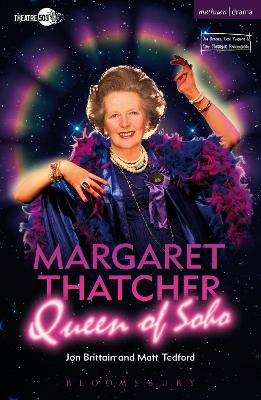 Book cover for Margaret Thatcher Queen of Soho