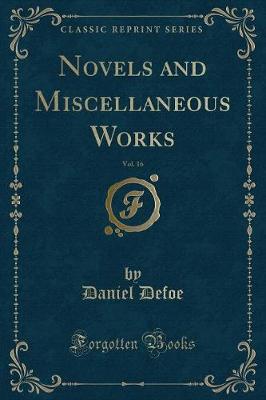Book cover for Novels and Miscellaneous Works, Vol. 16 (Classic Reprint)
