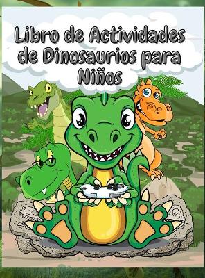 Book cover for Libro de Actividades de Dinosaurios para Niños