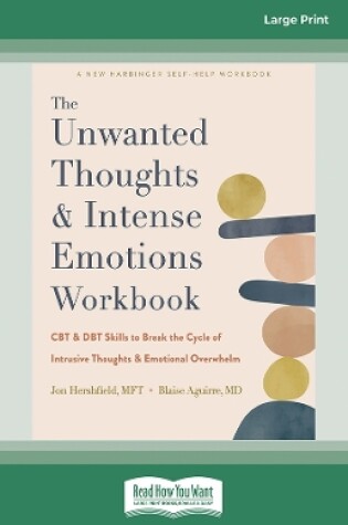 Cover of The Unwanted Thoughts and Intense Emotions Workbook