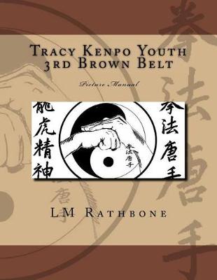 Book cover for Tracy Kenpo Youth 3rd Brown Belt