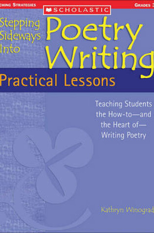 Cover of Stepping Sideways Into Poetry Writing: Practical Lessons