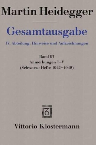 Cover of Martin Heidegger, Anmerkungen I-V (Schwarze Hefte 1942-1948)