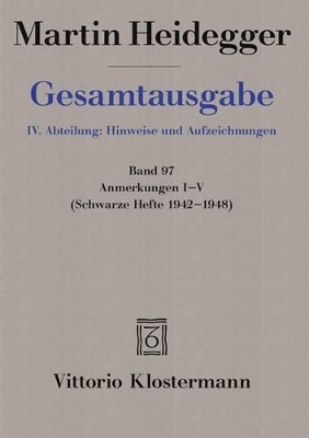 Cover of Martin Heidegger, Anmerkungen I-V (Schwarze Hefte 1942-1948)