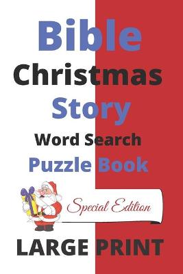 Book cover for Bible Christmas Story Word Search Puzzle Book Large Print