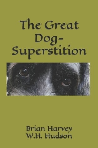 Cover of The Great Dog-Superstition