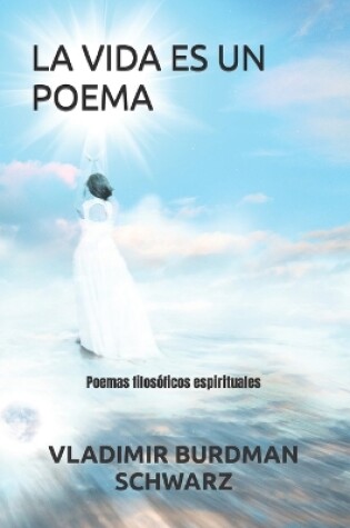 Cover of La Vida Es Un Poema