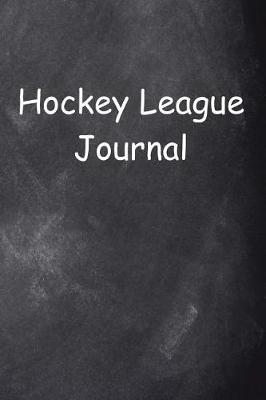 Cover of Hockey League Journal Chalkboard Design