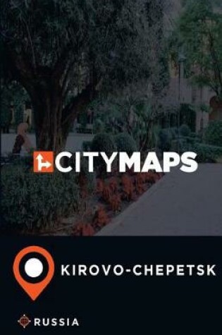 Cover of City Maps Kirovo-Chepetsk Russia