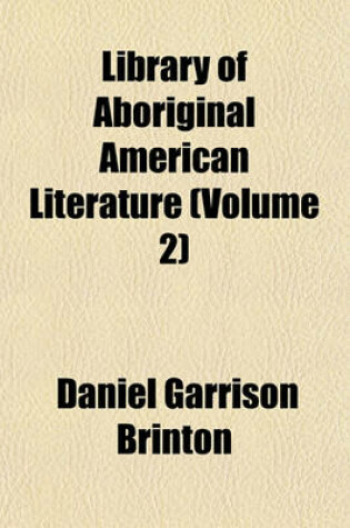 Cover of Library of Aboriginal American Literature (Volume 2)