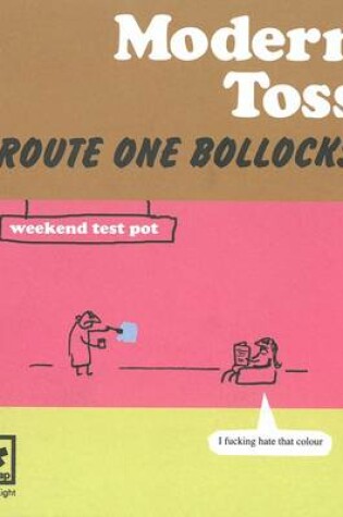 Cover of Route One Bollocks: Modern Toss