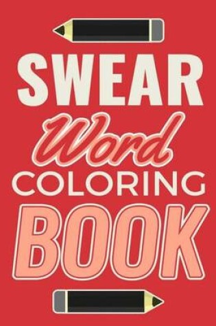 Cover of Swear Word Coloring Book