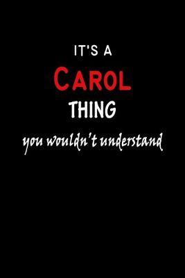 Book cover for It's a Carol Thing You Wouldn't Understandl