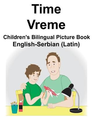 Book cover for English-Serbian (Latin) Time/Vreme Children's Bilingual Picture Book