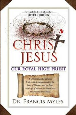 Cover of Christ Jesus Our Royal High Priest