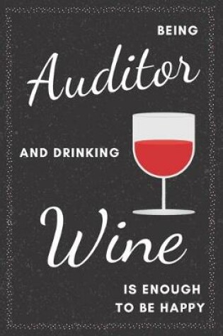 Cover of Auditor & Drinking Wine Notebook